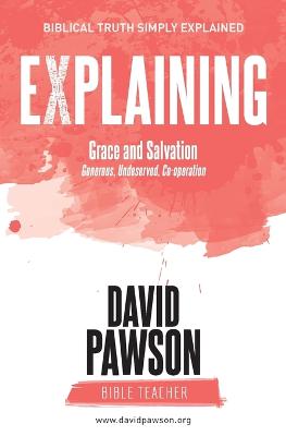 Book cover for EXPLAINING Grace and Salvation