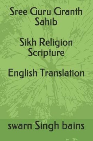 Cover of Sree Guru Granth Sahib Sikh Religion Scripture English Translation