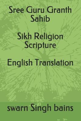 Book cover for Sree Guru Granth Sahib Sikh Religion Scripture English Translation