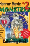 Book cover for Horror Movie Monsters Colouring Book 2