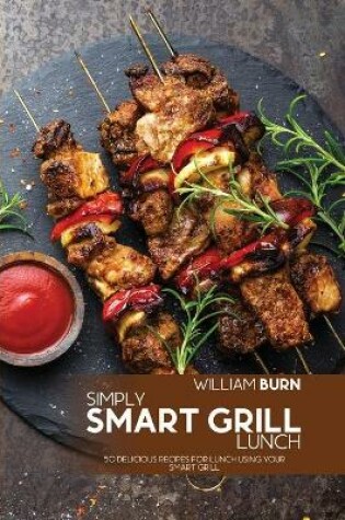 Cover of Simply Smart Grill Lunch
