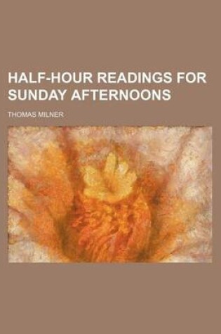 Cover of Half-Hour Readings for Sunday Afternoons