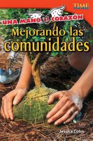 Cover of Una mano al coraz n: Mejorando las comunidades (Hand to heart: Improving Communities)