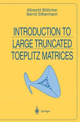 Book cover for Introduction to Large Truncated Toeplitz Matrices