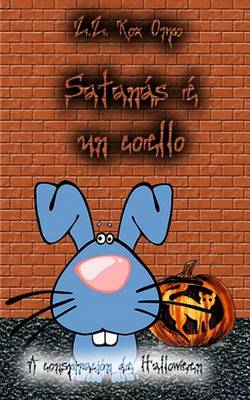 Book cover for Satanas E Un Coello a Conspiracion de Halloween