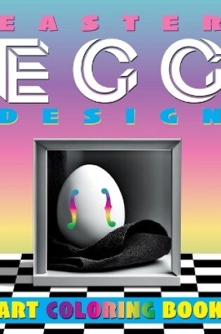 Cover of Easter EGG Design Art Coloring Book