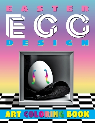 Cover of Easter EGG Design Art Coloring Book