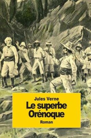 Cover of Le superbe Orénoque