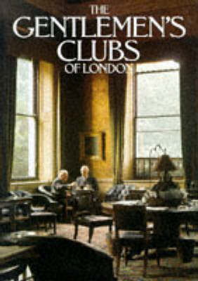 Book cover for The Gentleman's Clubs of London