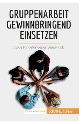 Cover of Gruppenarbeit gewinnbringend einsetzen