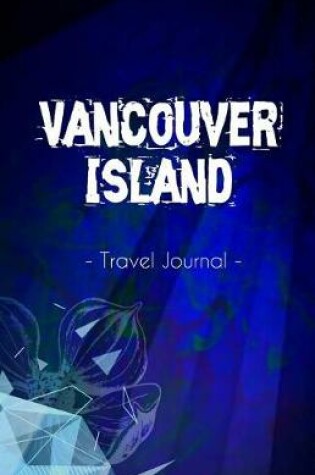 Cover of Vancouver Island Travel Journal