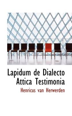 Book cover for Lapidum de Dialecto Attica Testimonia