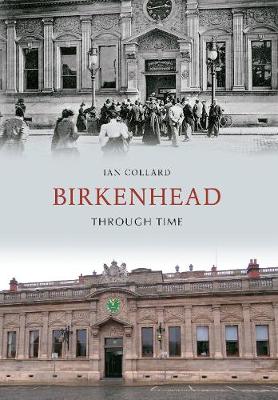 Cover of Birkenhead Through Time