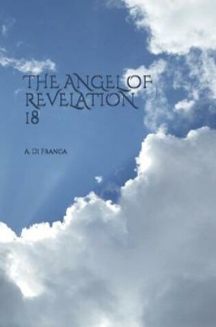 Cover of The Angel of Revelation 18