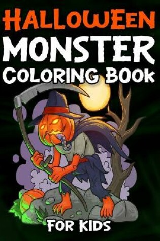 Cover of Halloween Monster Coloring Book For Kids