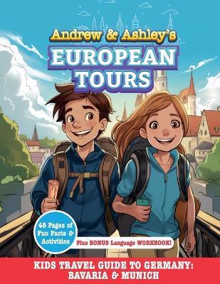 Book cover for Andrew & Ashley's European Tours, GERMANY Munich & Bavarian Alps