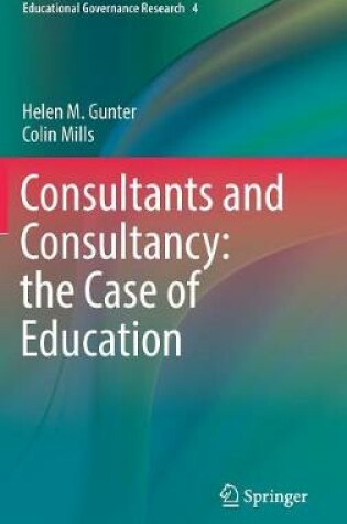 Cover of Consultants and Consultancy: the Case of Education