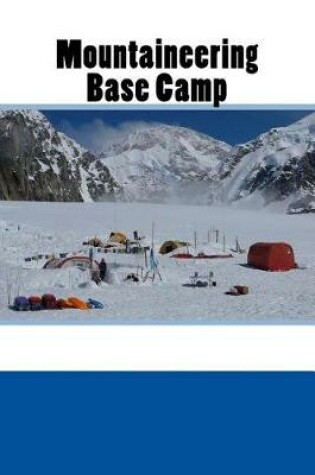 Cover of Mountaineering Base Camp (Journal / Notebook)