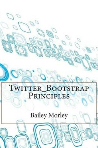 Cover of Twitter_bootstrap Principles