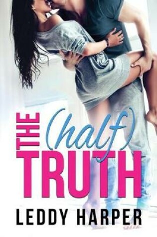 Cover of The (Half) Truth