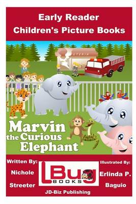 Book cover for Marvin the Curious Elephant - Early Reader - Children's Picture Books