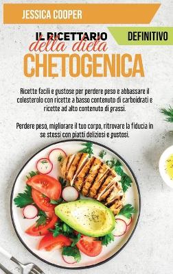 Book cover for Il Ricettario Definitivo della Dieta Chetogenica