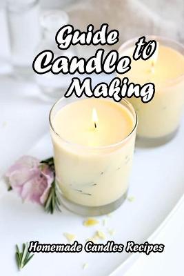 Cover of Guide to Candle Making