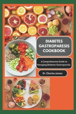 Cover of Diabetes Gastroparesis Cookbook