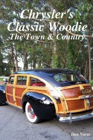 Cover of Chrysler's Classic Woodie: The Town & Country