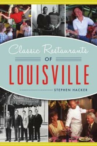 Cover of Classic Restaurants of Louisville