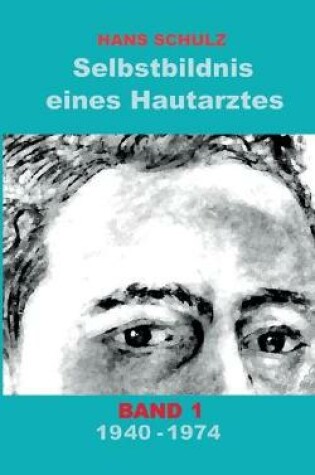 Cover of Selbstbildnis eines Hautarztes, Band 1