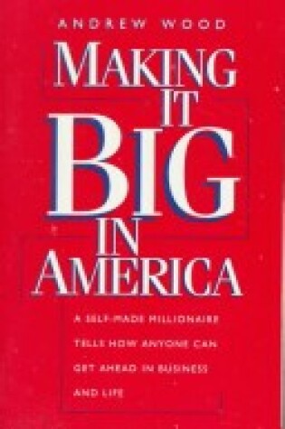 Cover of Making it Big in America