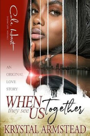 Cover of When They See Us Together