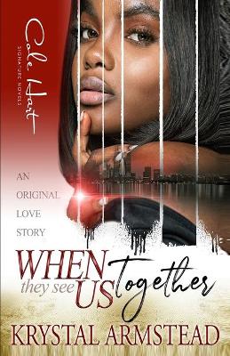 Book cover for When They See Us Together