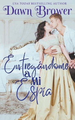 Book cover for Entreg�ndome a Mi Esp�a