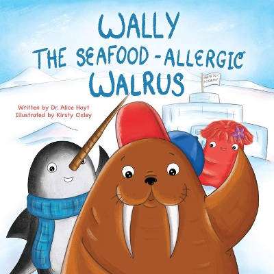 Book cover for Wally the Seafood-Allergic Walrus