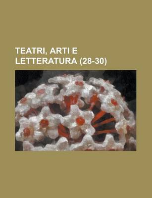 Book cover for Teatri, Arti E Letteratura (28-30)