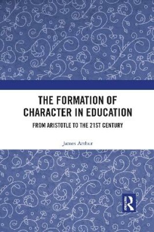 Cover of The Formation of Character in Education