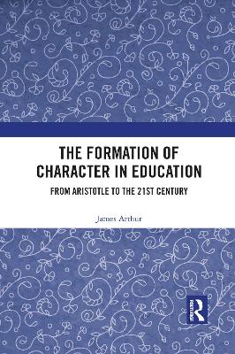 Book cover for The Formation of Character in Education