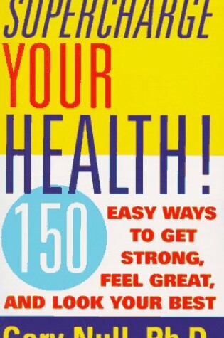 Cover of Supercharge Your Health!