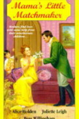 Cover of Mama's Little Matchmaker