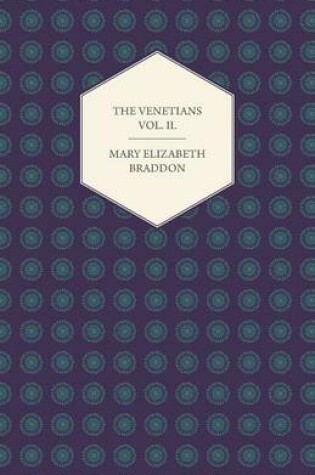 Cover of The Venetians Vol. II.