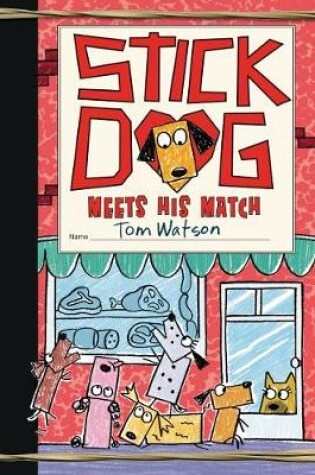 Cover of Stick Dog Meets His Match