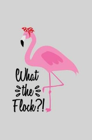 Cover of What the flock