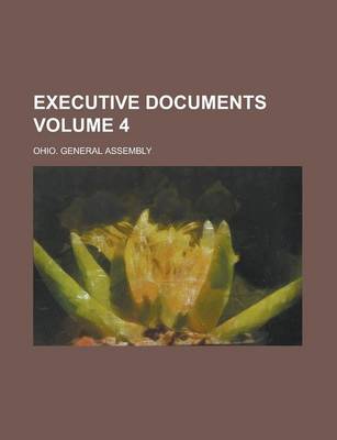 Book cover for Executive Documents Volume 4