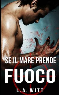 Book cover for Se il mare prende fuoco