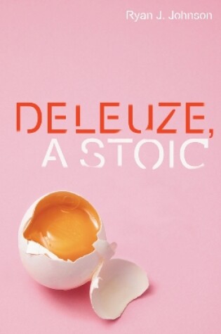 Cover of Deleuze, a Stoic