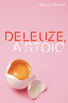 Book cover for Deleuze, a Stoic
