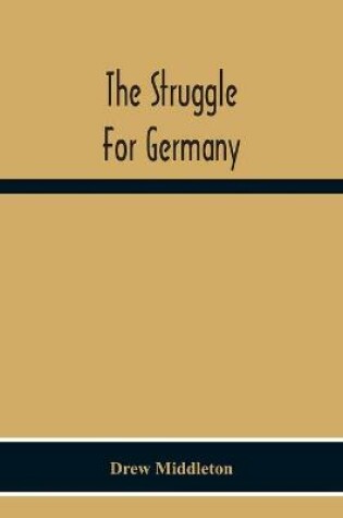 Cover of The Struggle For Germany