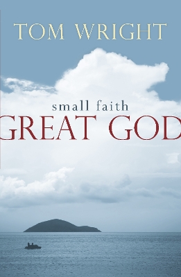 Book cover for Small Faith, Great God